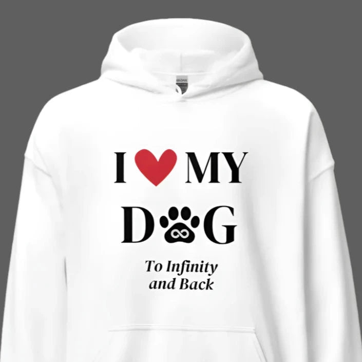 Love My Dog to Infinity Hoodie