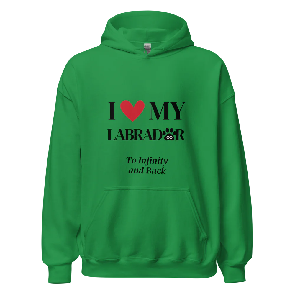 I Love My Labrador to Infinity Hoodie - Cool Gear Pro