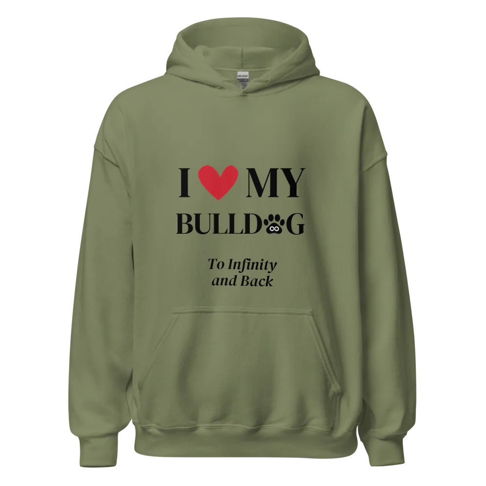 I Love My Bulldog to Infinity Hoodie - Cool Gear Pro