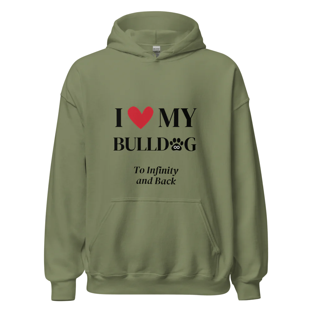 I Love My Bulldog to Infinity Hoodie - Cool Gear Pro