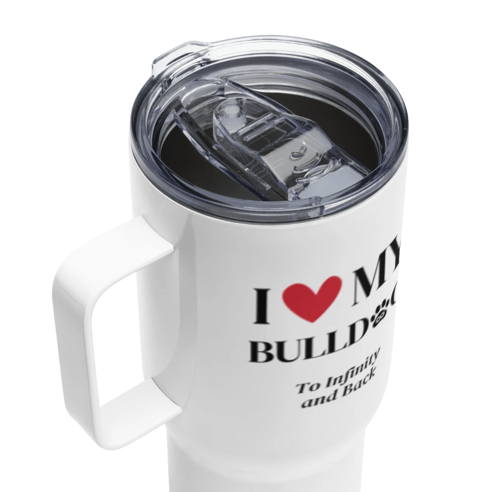 I Love My Bulldog to Infinity Travel Mug - Cool Gear Pro