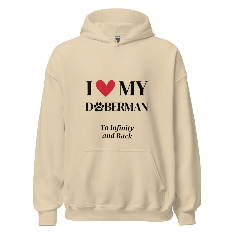 I Love My Doberman to Infinity Hoodie - Cool Gear Pro