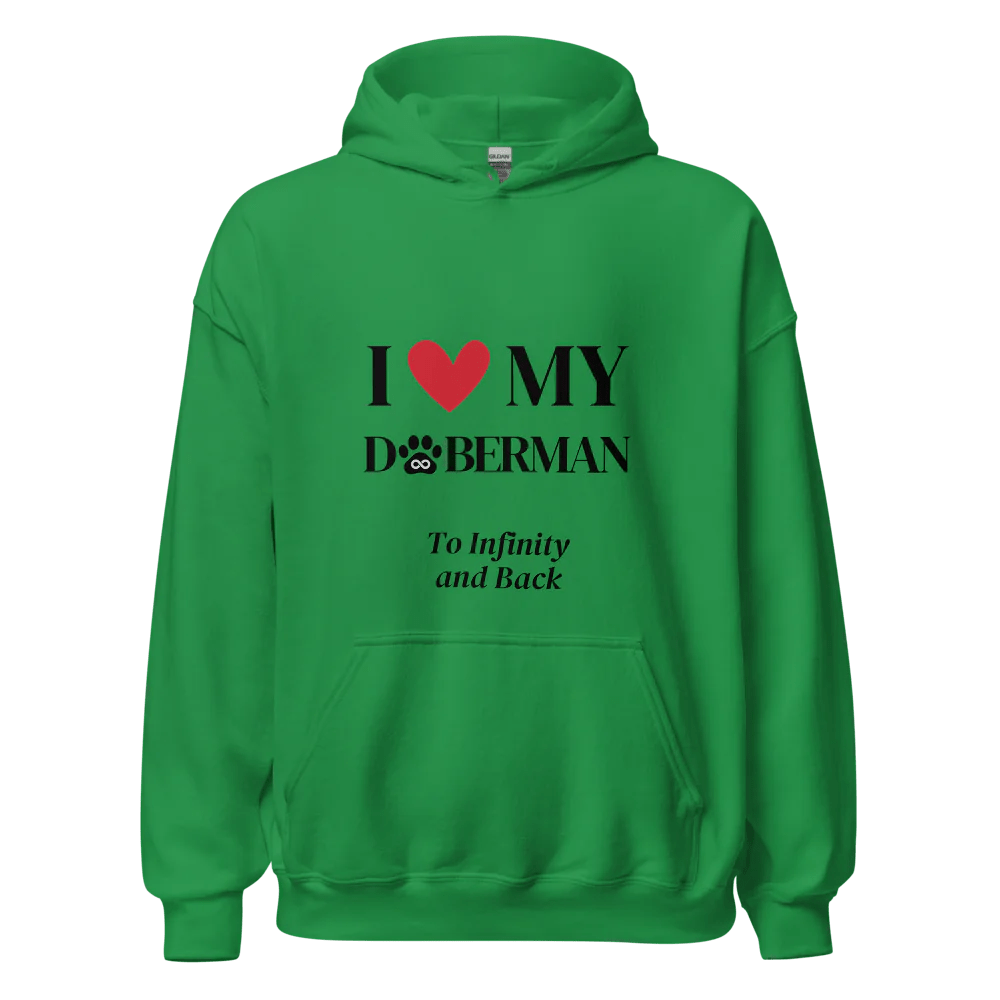 I Love My Doberman to Infinity Hoodie - Cool Gear Pro