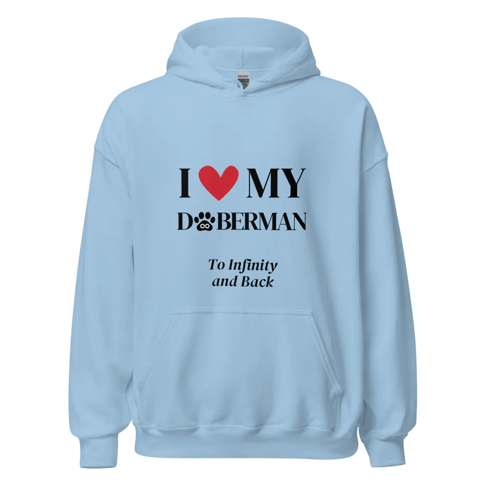 I Love My Doberman to Infinity Hoodie - Cool Gear Pro