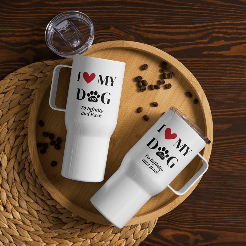 I Love My Dog To Infinity Travel Mug - Cool Gear Pro