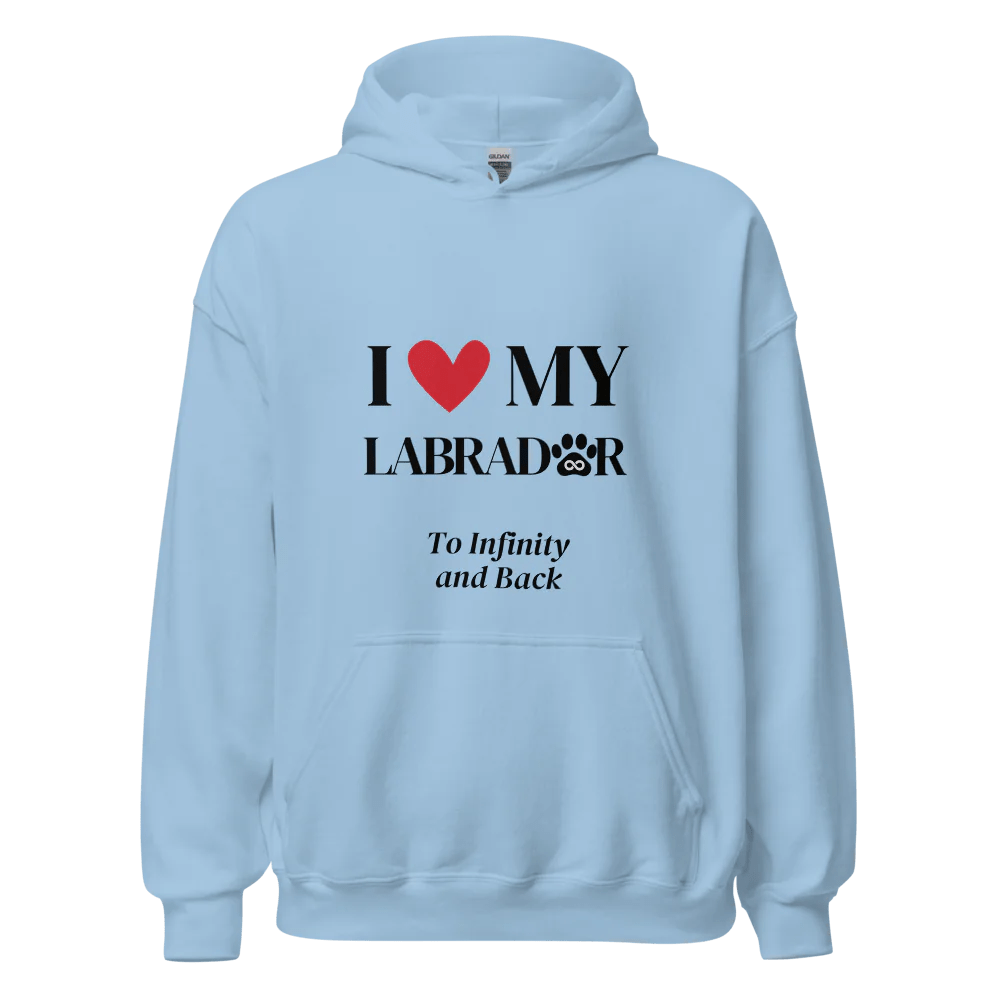 I Love My Labrador to Infinity Hoodie - Cool Gear Pro