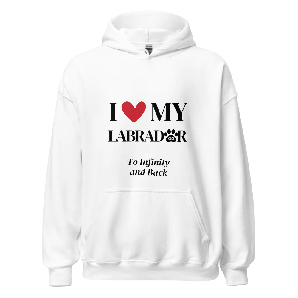 I Love My Labrador to Infinity Hoodie - Cool Gear Pro