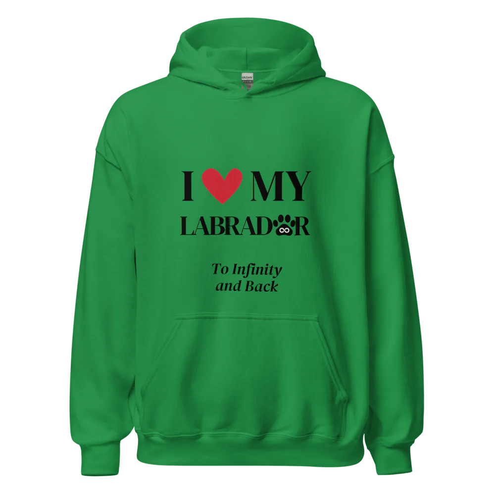 I Love My Labrador to Infinity Hoodie - Cool Gear Pro