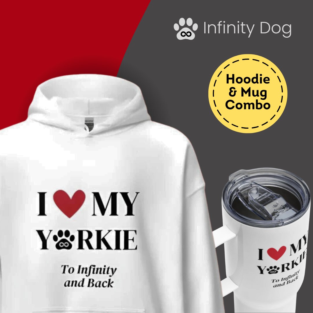 I Love My Yorkie To Infinity Hoodie & Mug - Cool Gear Pro