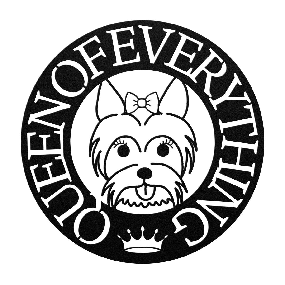 Queen of Everything Yorkie Metal Wall Sign - Cool Gear Pro