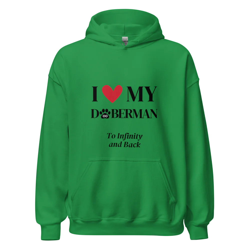 I Love My Doberman to Infinity Hoodie - Cool Gear Pro